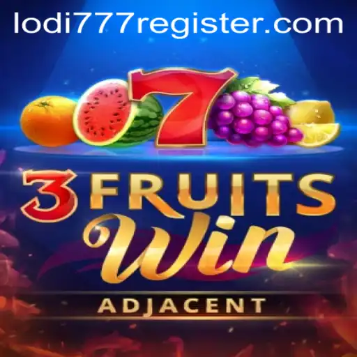 Explore the Exciting World of 3FruitsWin with Lodi777
