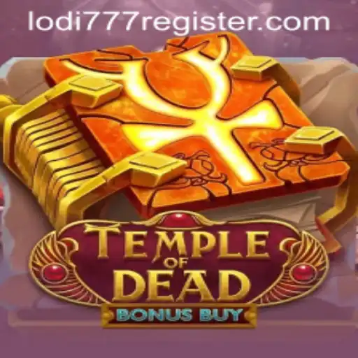 Discovering TempleofDeadBonusBuy: An Exciting Adventure in Lodi777